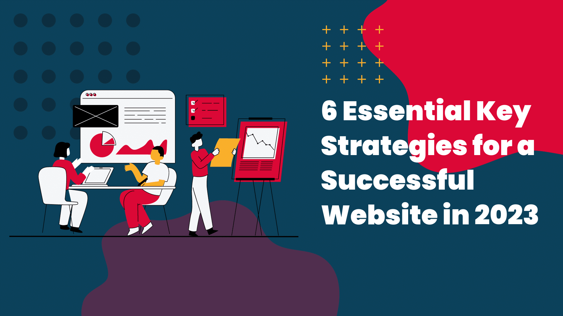 The image shows a stylized illustration with three people working on website strategies, featuring graphs, charts, and text stating "6 Essential Key Strategies for a Successful Website in 2023".